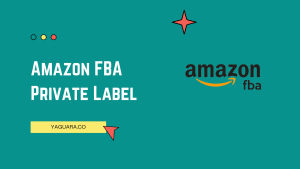 Amazon FBA Private Label - Yaguara