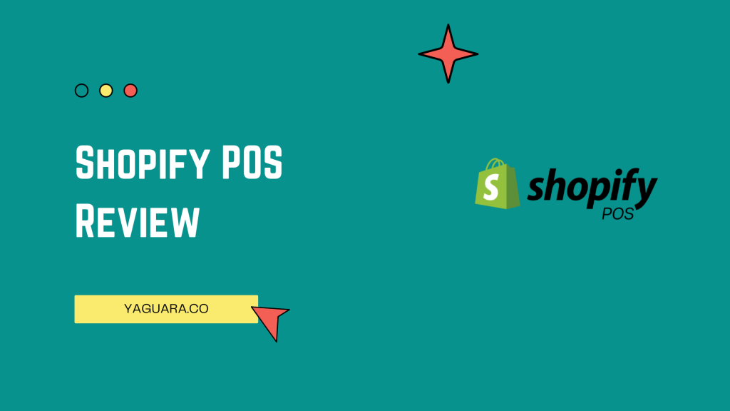 Shopify POS Review - Yaguara