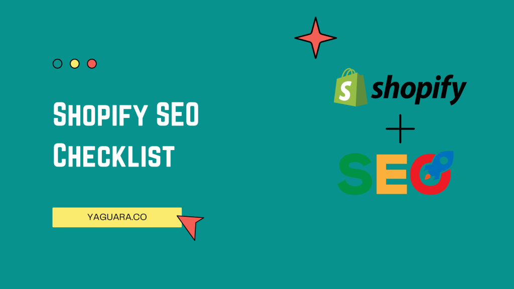 Shopify SEO Checklist - Yaguara