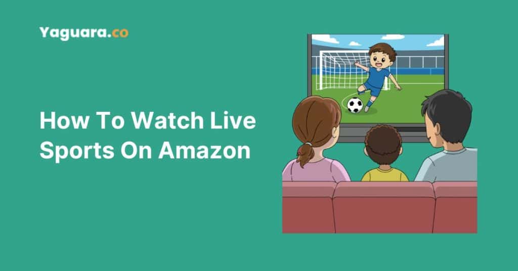 How To Watch Live Sports On Amazon