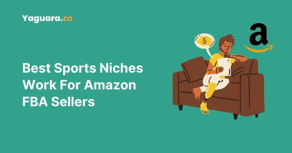 Why Sports Niches Work Best For Amazon FBA Sellers